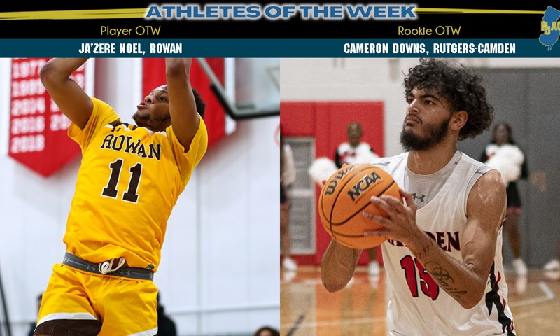 Rowan’s Noel, Rutgers-Camden’s Downs win NJAC Men’s Basketball Weekly Honors