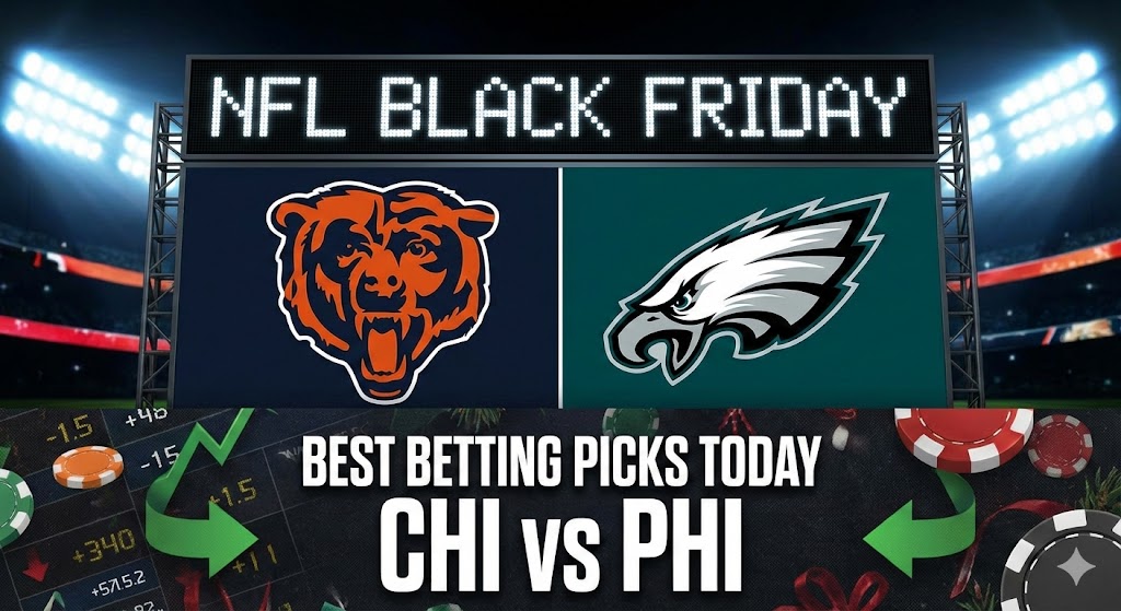 Black Friday NFL Betting Picks Today: Eagles vs. Bears – Where’s the Real Value?