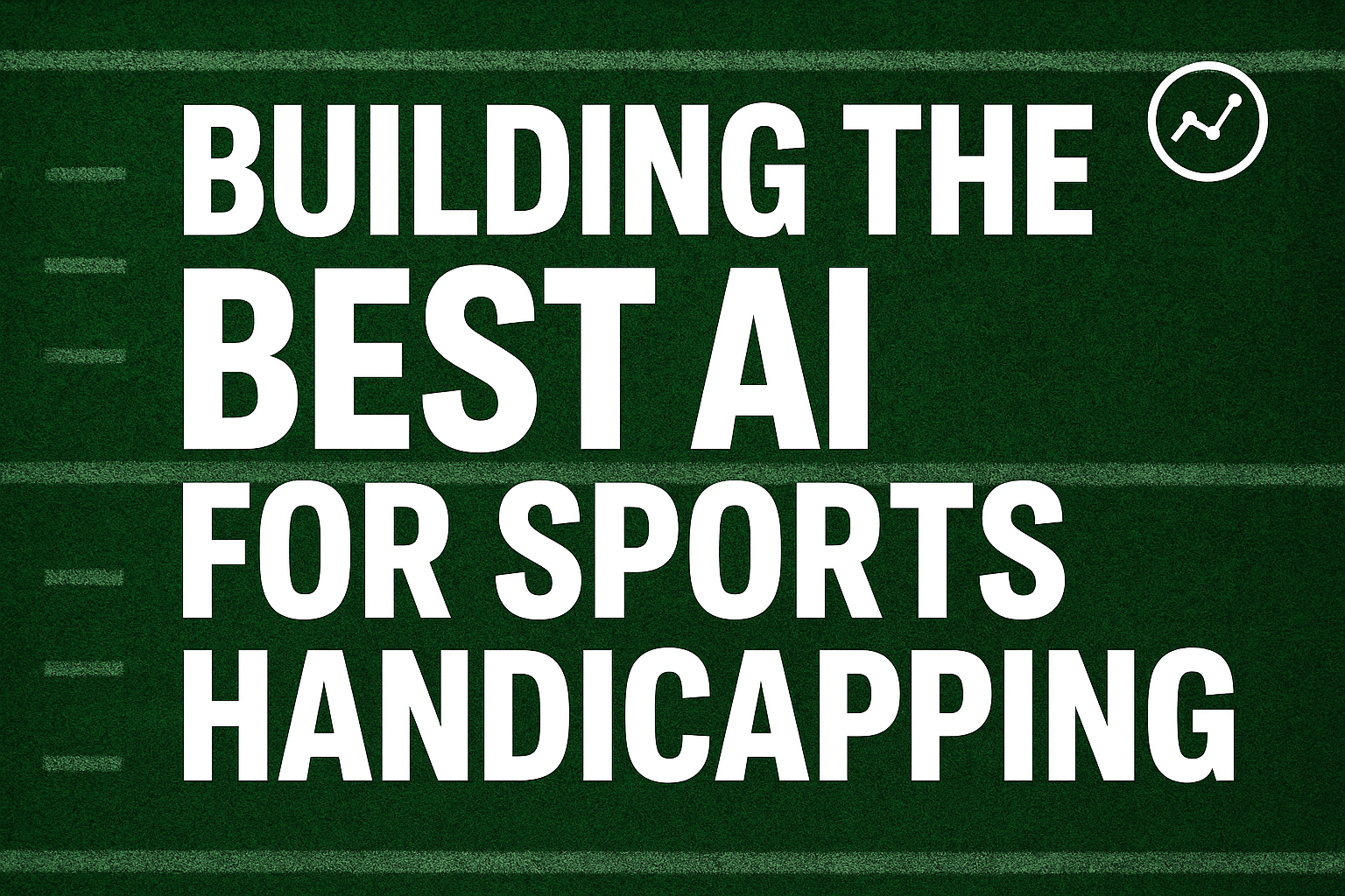 Best AI for sports handicapping - How to win more bets