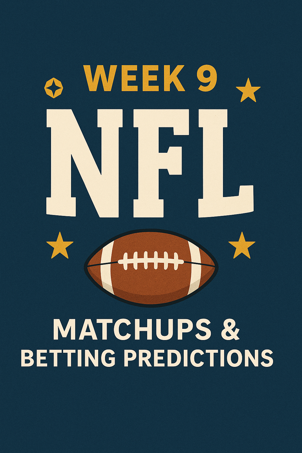 Mid Week NFL analysis and Best Bets for Week 9