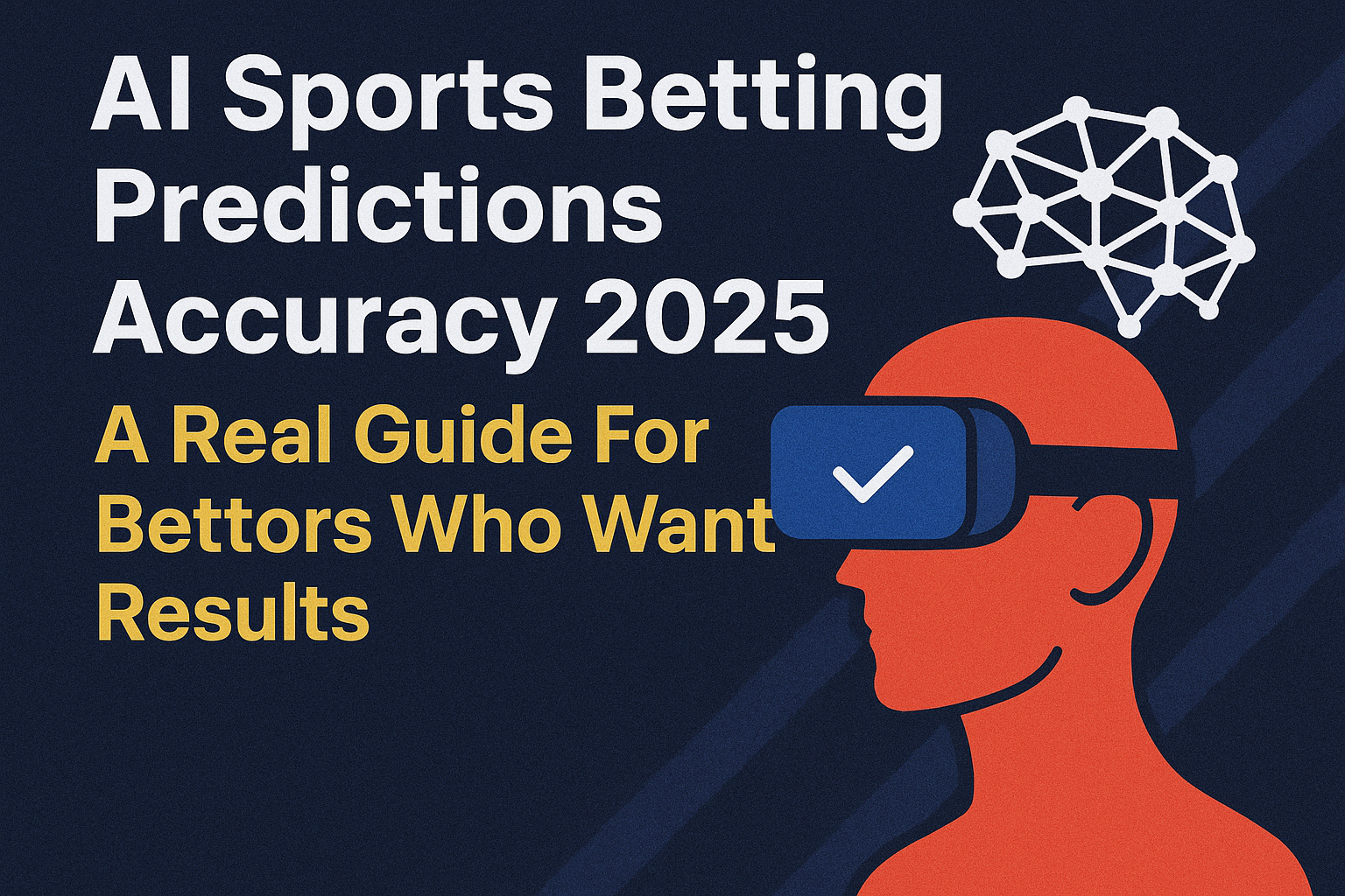 AI Sports Betting Predictions Accuracy 2025 - How To Measure